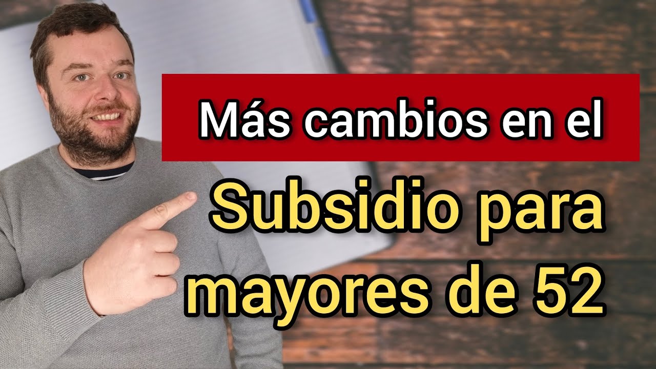 ¿Cómo se aplica la tributación al subsidio para personas mayores de 52 ...